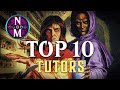 MTG Top 10: Tutors