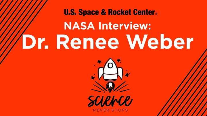 NASA Interview:  Dr  Renee Weber - Science Never S...
