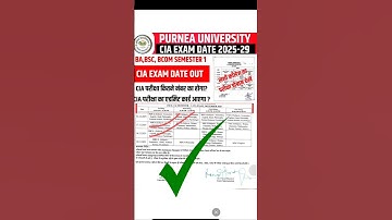 Purnea University UG 1st Semester CIA Exam date 2025-29 | Purnea University semester 1 CIA Exam date
