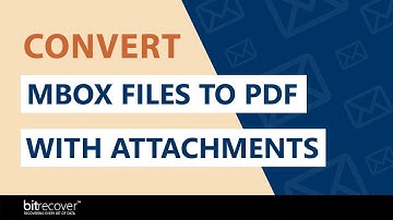 How Do I Convert MBOX to PDF Along With Attachments as PDF