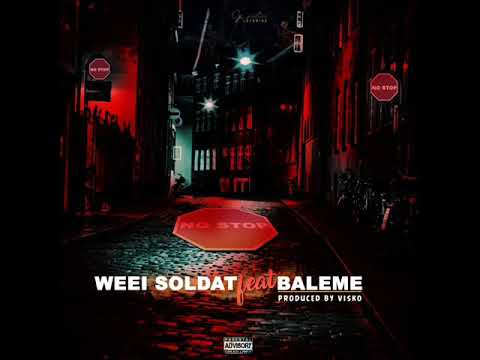 WEEI SOLDAT-NO STOP- FEAT BALEMÉ
