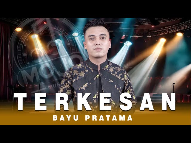 TERKESAN - BAYU PRATAMA - MOJO MUSIC class=