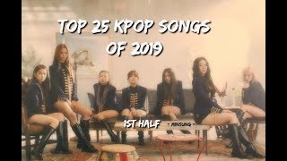 [top 25] kpop songs of 2019 - 1st half