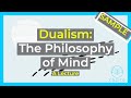 Dualism and the Philosophy of Mind lecture sample