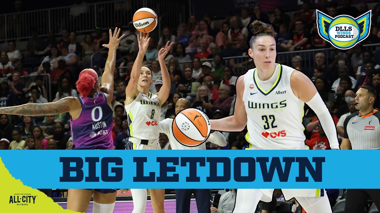 Dallas Wings Blow 20-Point Lead In Gutting Loss To Mystics | DLLS Wings Podcast