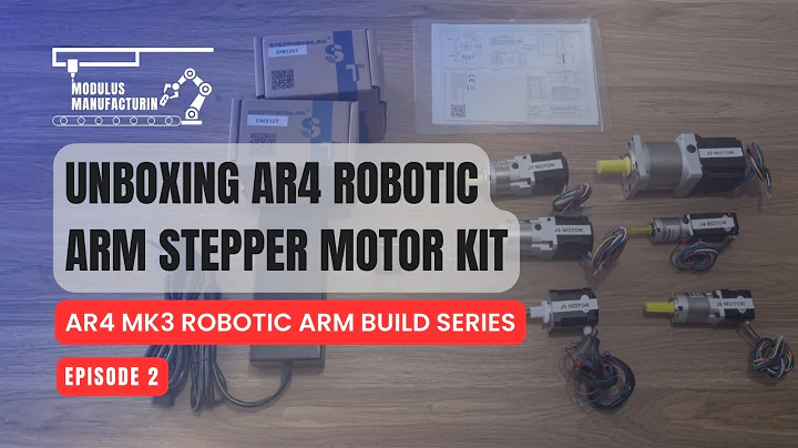 Unboxing Robotic Arm Stepper Motor Kit - Episode 2 - AR4 Mk3 Robotic Arm Build Series