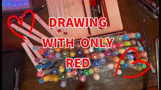 Drawing with only RED art supplies!