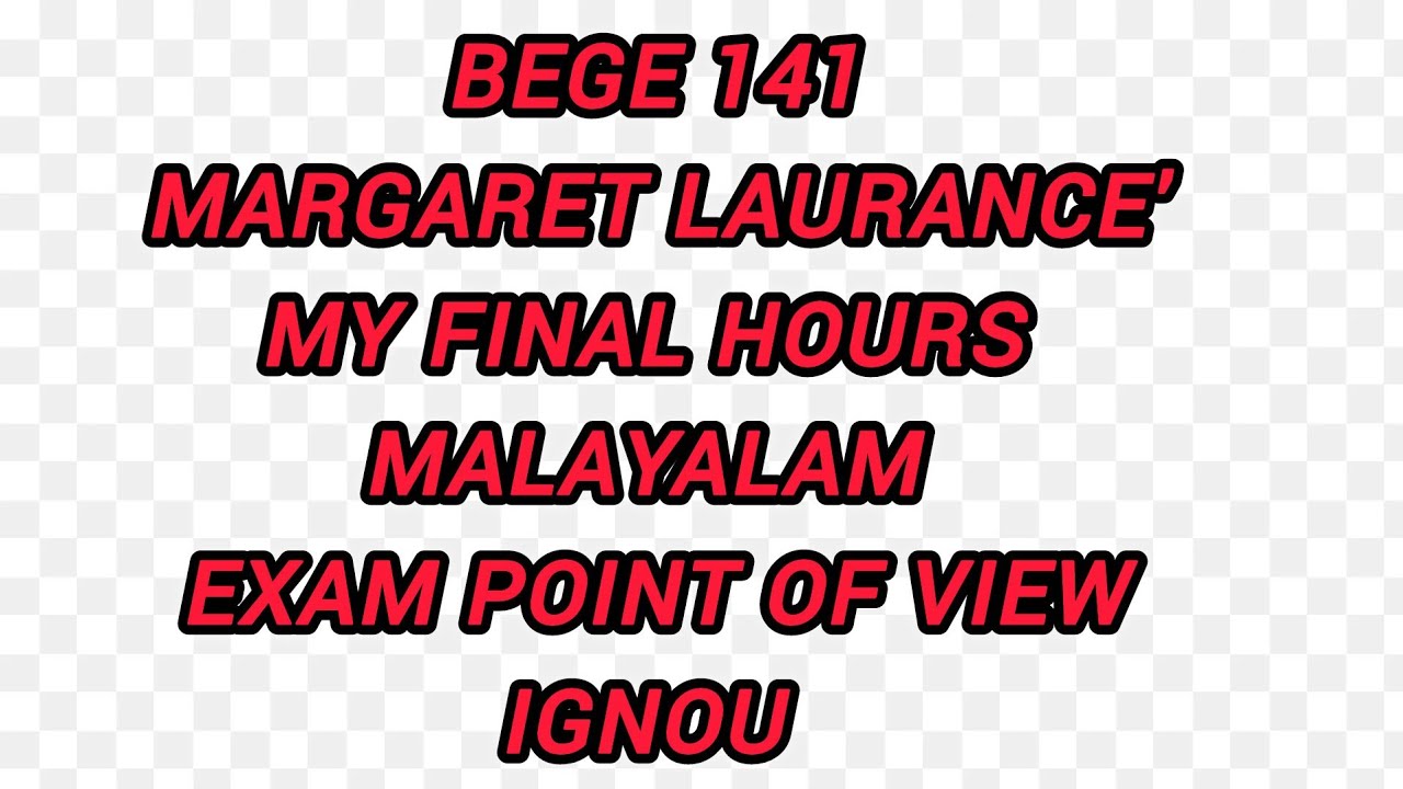 MARGARET LAURANCE' Final Hour/Speech/understanding prose 