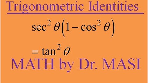 sec^2x(1-cos^2x)=tan^2x Verifying trigonometric identities, How to prove trigonometric identities