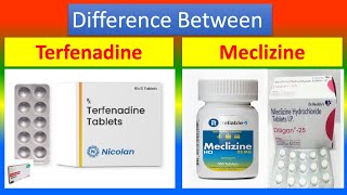 Difference between Terfenadine and  Meclizine