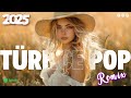 Türkçe Pop Remix Şarkılar 2025 2025 Yeni Şarkılar Hareketli En Güzel Türkçe Şarkılar 2025 Türkçe Pop Remix Şarkılar 2025 2025 Yeni Şarkılar Hareketli En Güzel Türkçe Şarkılar 2025