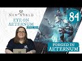 New World: Forged in Aeternum - Eye on Aeternum