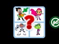 New 2023 new game teen titans go quiz game for kids