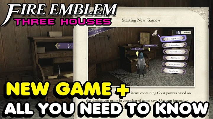 Everything You Need To Know About New Game + In Fire Emblem: Three Houses (NG+)