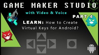 Game Maker Studio: (Part 4) How to Create Virtual Keys for Android?
