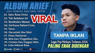 ARIEF PUTRA FULL ALBUM TERBAIK 2026 - LAGU ARIF TERPOPULER - TANPA IKLAN.