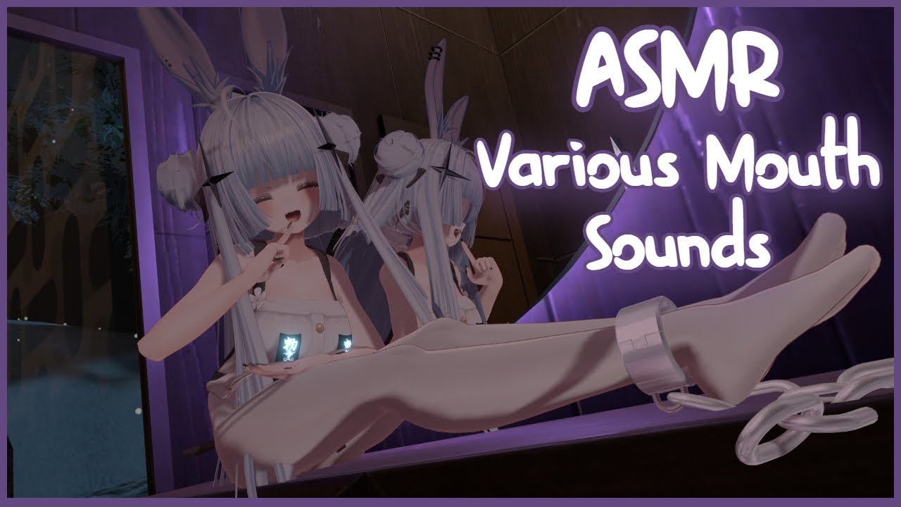 ASMR︱Various Mouth Sounds
