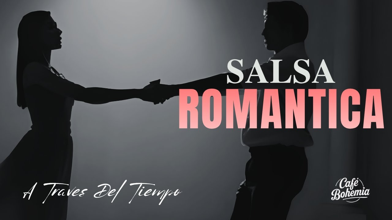 A Través del Tiempo ⏳ | Salsa Romántica de Lujo • Amor, Nostalgia y Eternidad | Café Bohemia