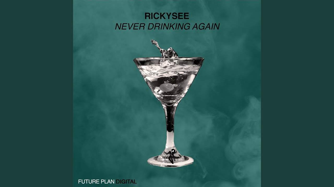 Never Drinking Again YouTube