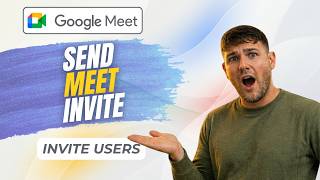How to Send Google Meet Invite in Gmail (Guide 2026)