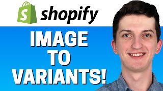 How To Add Image To Variants In Shopify