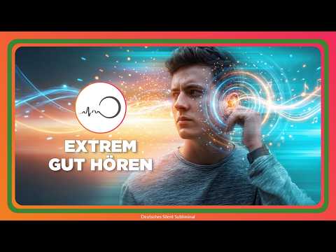🎧 EXTREM GUT HÖREN – BESSER HÖREN OHNE HÖRGERÄT – TINNITUS SOUND THERAPIE – SUBLIMINAL FREQUENZ 👂