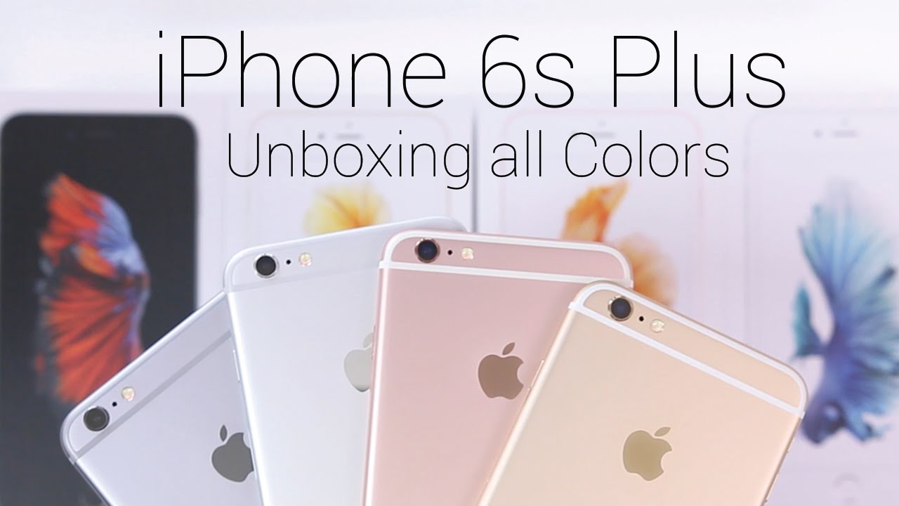 Iphone 6s Plus Unboxing Color Comparison Rose Gold Silver Gold Space Gray Youtube