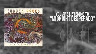 Sudden Waves - Midnight Desperado [HD] CORE UNIVERSE