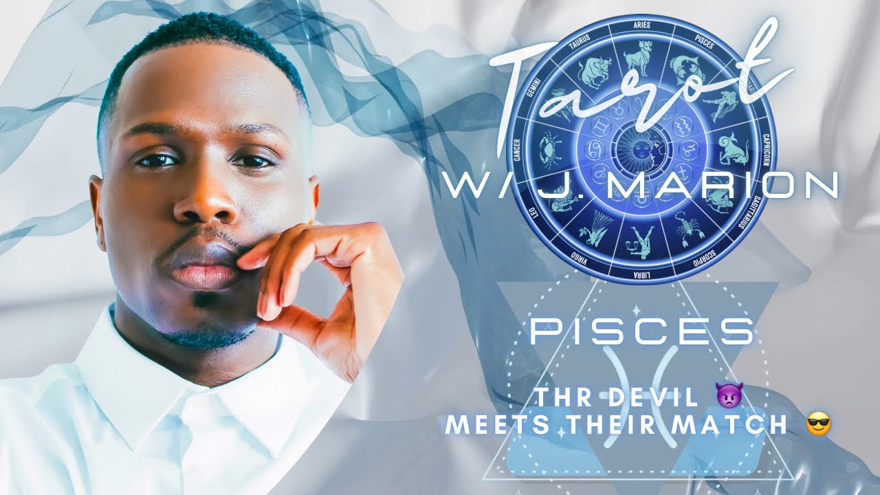 Pisces ♓️ The Devil 👿 Meets Their Match 😎