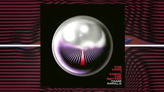 The Less I Know The Better (Best Clean Version) - Tame Impala