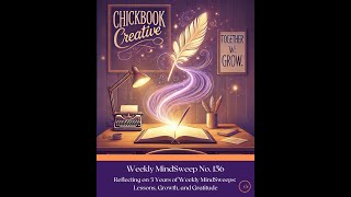 Weekly Mindsweep No 156 Reflecting On 3 Years Of Mindsweeps.