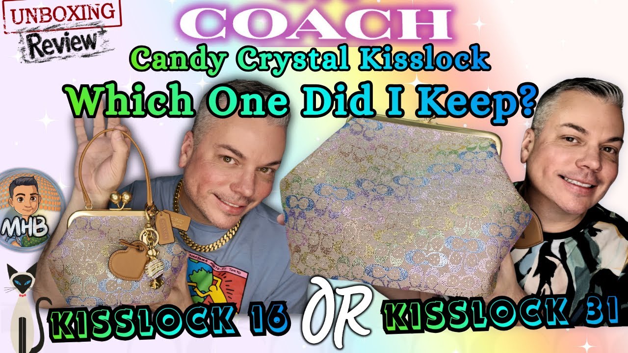 Which Did I Keep? Coach Candy Crystal Kisslock 16 & 31 Comparison ...