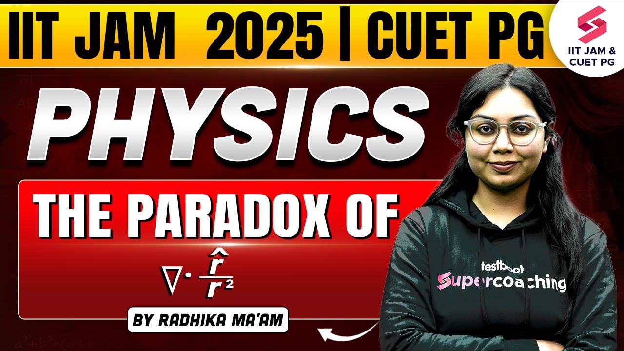 IIT JAM 2025 | CUET PG | Physics | Concept And Question | The Paradox ...
