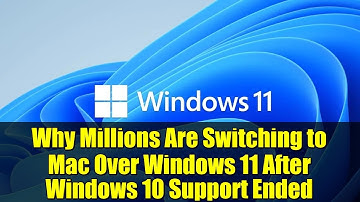 Why Millions Are Switching to Mac Over Windows 11 After Windows 10 Support Ended