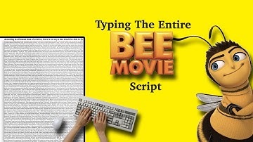Typing The Entire Bee Movie Script