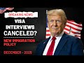 H 1B &amp; H 4 Visa Interviews Canceled New U S  Policy Causes Major Delays