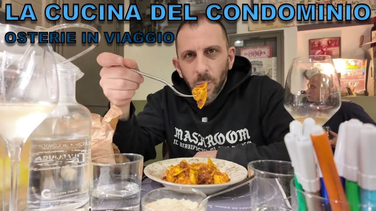 Osterie in viaggio LA CUCINA DEL CONDOMINIO