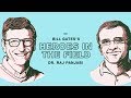 Bill Gates’s Heroes in the Field: Dr. Raj Panjabi