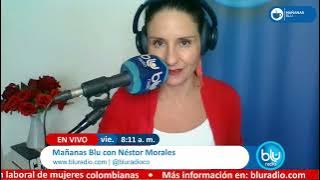 Mañanas Blu con Néstor Morales 8:00 – 9:00 I 17-05-2024 I Intento de amotinamiento en La Modelo