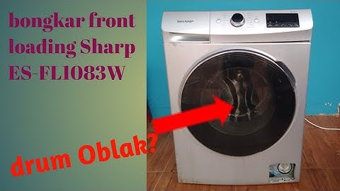 front loading Sharp ES-FL1083W,cek bagian drum goyang!!