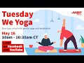 Tuesdays we yoga in may day 2