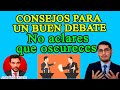 DANTE GANA EL DEBATE | No puedes CAMBIAR LAS REGLAS A ULTIMA HORA y CONTRADECIRTE