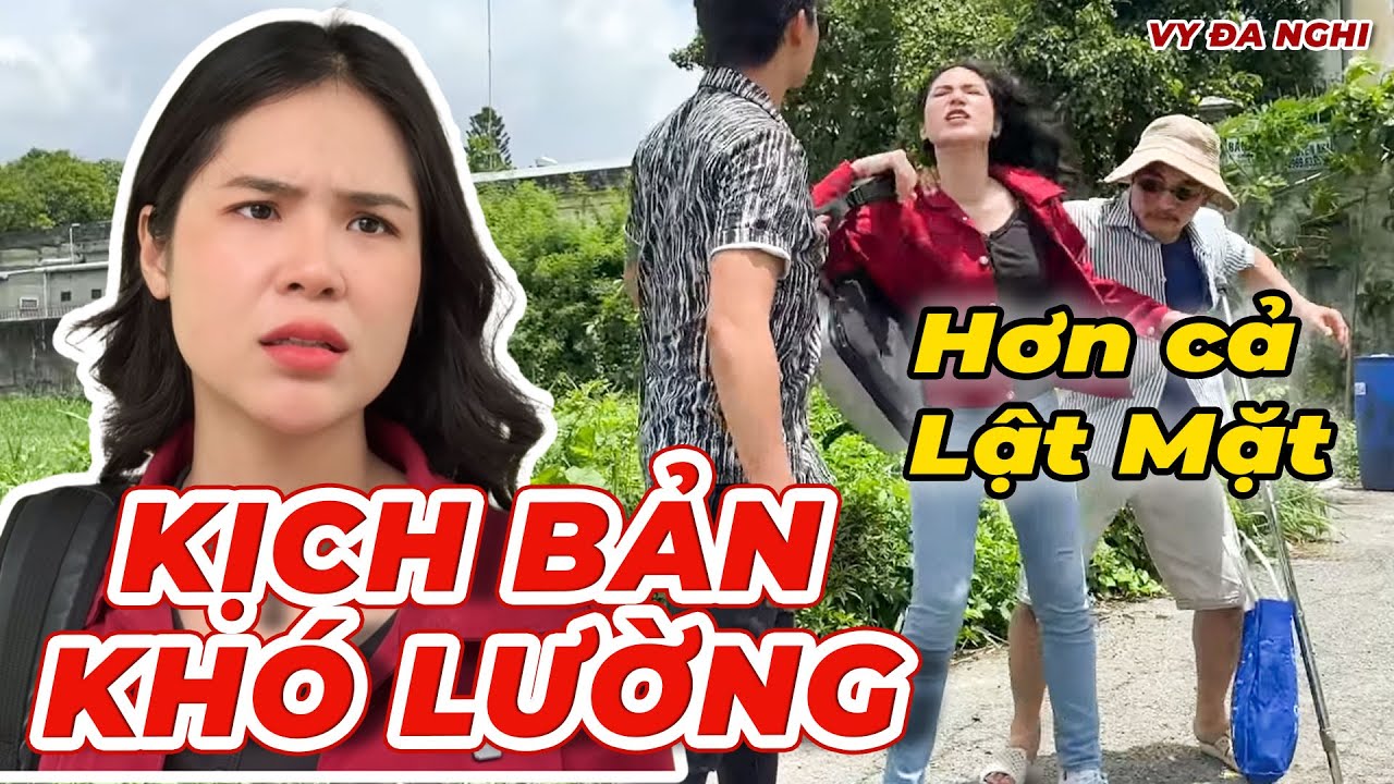 Hơn Cả Lật Mặt 8 Tưởng Có Lòng Tốt Giúp Người Nhưng Lại Gặp Lừa Đảo | Vy Đa Nghi