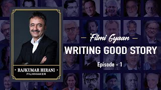 Rajkumar Hirani- How To Write A Good Story? Filmi Gyaan Episode-1