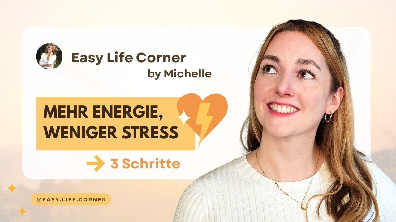 Mehr Energie, weniger Stress: 3 einfache Schritte für Deinen Alltag