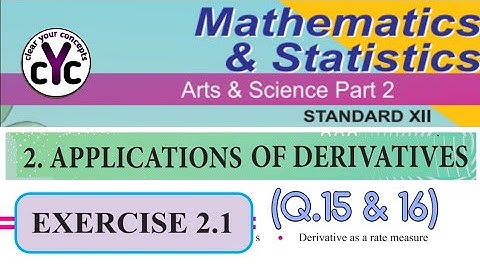 Exercise 2.1 (Q.15 & 16) | Applications of Derivatives | chapter 2 | class 12th | maths part 2