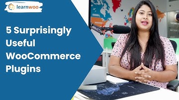 5 Surprisingly Useful WooCommerce Plugins | Best WooCommerce Plugins