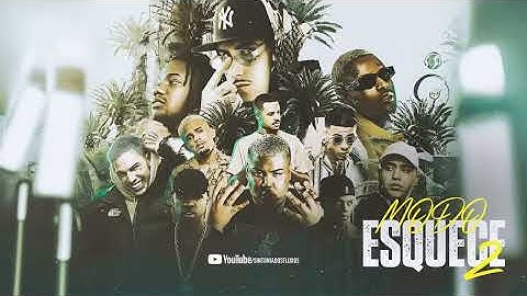 MODO ESQUECE 2 - MC GP, IG, Aaron Modesto, Lele JP, Traplaudo, Dena,Du’l, Lil Kid, PH, Tuto