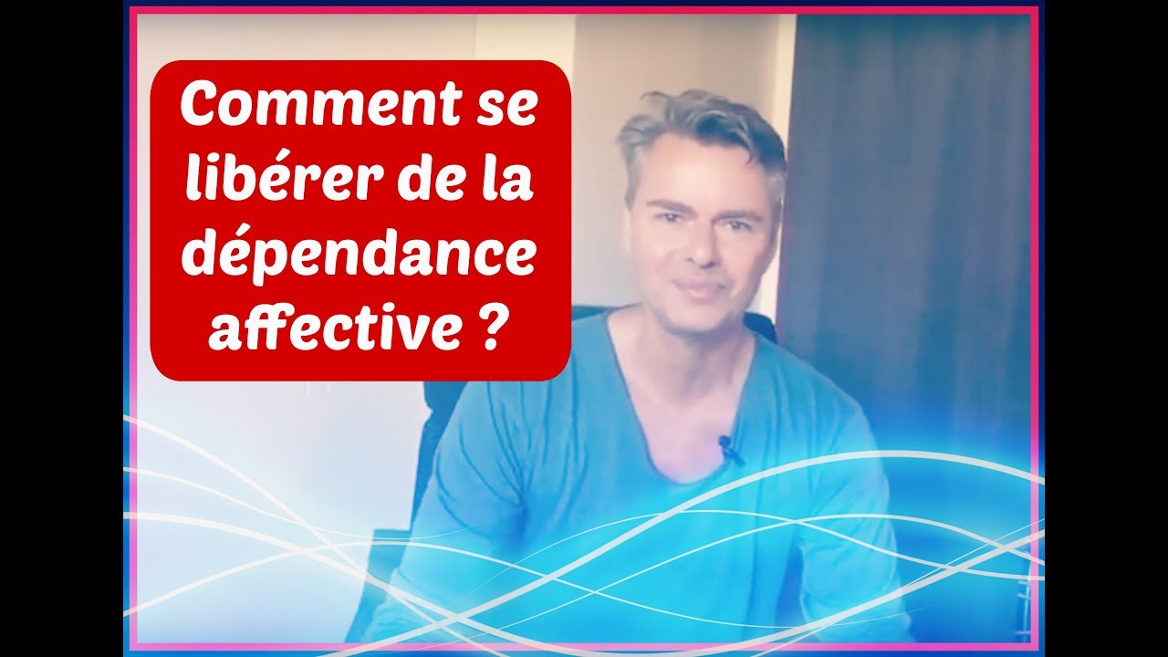 Comment se libérer de la dépendance affective ? - YouTube