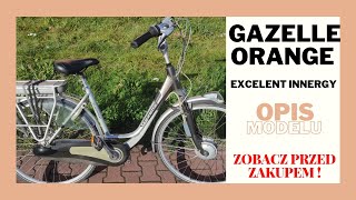 Kultowy rower elektryczny GAZELLE ORANGE EXCELENT INNERGY 36V opis roweru- zalety/ wady